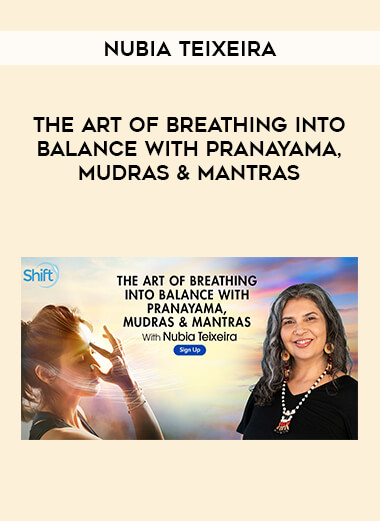Nubia Teixeira - The Art of Breathing Into Balance With Pranayama