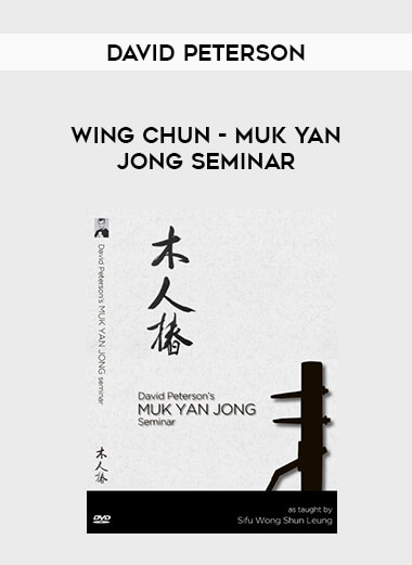 David Peterson - Wing Chun - Muk Yan Jong Seminar download