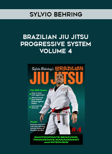 Sylvio Behring Brazilian Jiu Jitsu Progressive System Volume 4. download