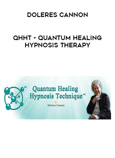 Doleres Cannon - QHHT - Quantum Healing Hypnosis Therapy download