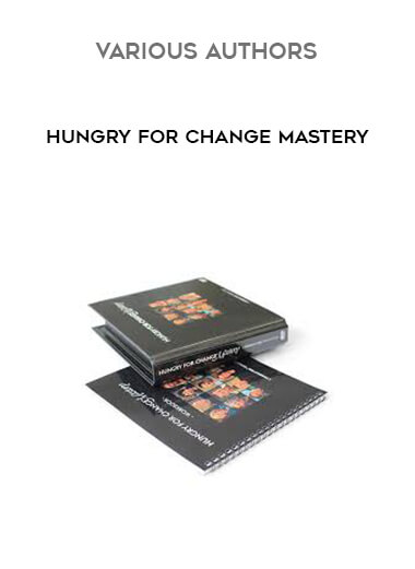 Various Authors - Hungry For Change Mastery download