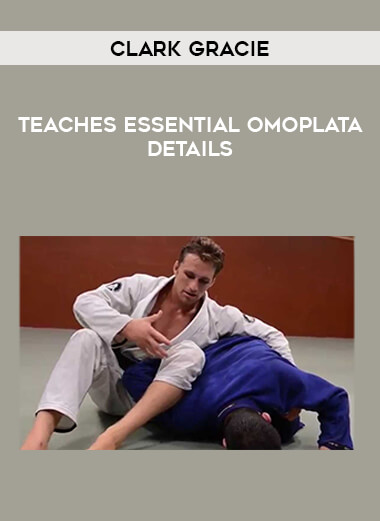 Clark Gracie Teaches Essential Omoplata Details download