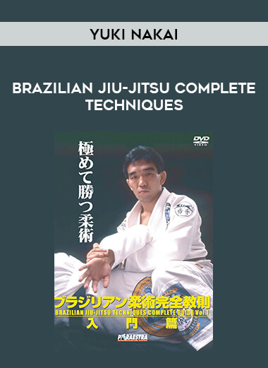 Yuki Nakai - Brazilian Jiu-jitsu Complete Techniques download