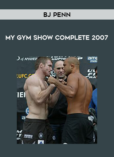 BJ Penn - My Gym Show Complete 2007 download