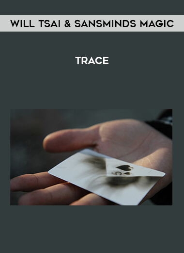Will Tsai & SansMinds Magic - Trace download