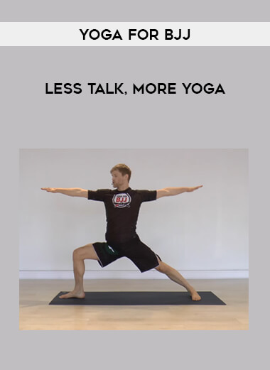 YogaforBJJ - Less Talk