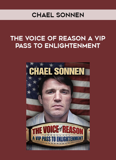 Chael Sonnen - The Voice of Reason A VIP Pass to Enlightenment download