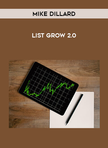 Mike Dillard - List Grow 2.0 download