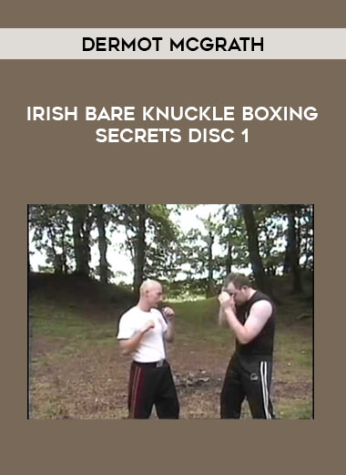 Dermot McGrath - Irish Bare Knuckle Boxing Secrets Disc 1 download