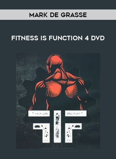 Mark de Grasse - Fitness is Function 4 DVD download