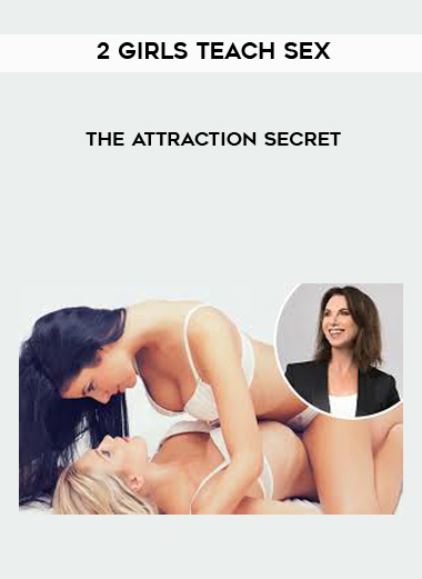 2 Girls Teach Sex - The Attraction Secret download