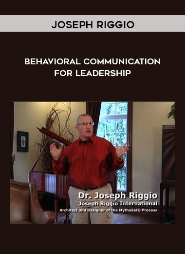 Joseph Riggio - Behavioral Communication for Leadership download