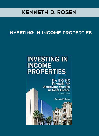 Kenneth D. Rosen - Investing in Income Properties download