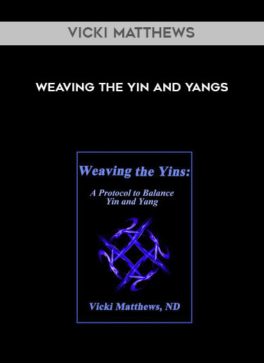 Vicki Matthews - Weaving the Yin and Yangs download