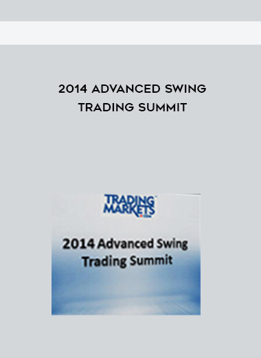 2014 Advanced Swing Trading Summit download