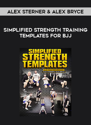 Alex Sterner & Alex Bryce - Simplified Strength Training Templates For BJJ download