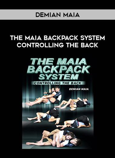 Demian Maia - The Maia Backpack System Controlling The Back download