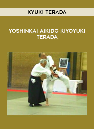 Kyuki Terada - Yoshinkai Aikido Kiyoyuki Terada download