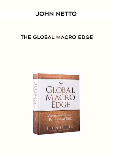 John Netto - The Global Macro Edge download
