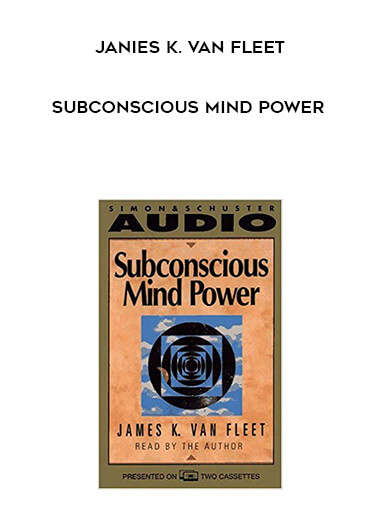 Janies K. Van Fleet - Subconscious Mind Power download