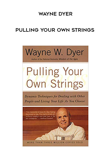 Wayne Dyer - Pulling Your Own Strings download