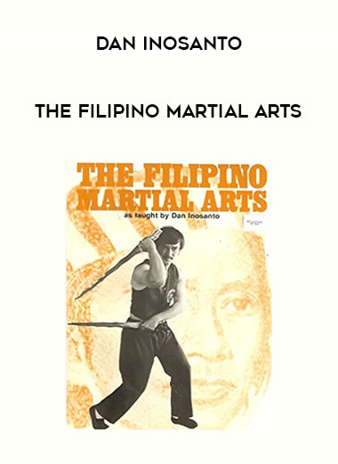 Dan Inosanto - The Filipino Martial Arts download