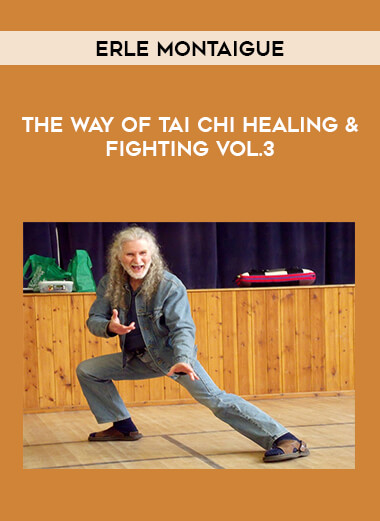 Erle Montaigue - The way of Tai Chi Healing & Fighting Vol.3 download