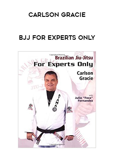 Carlson Gracie - BJJ For Experts Only download