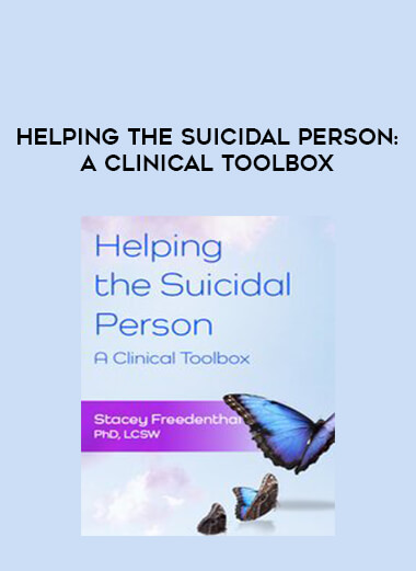 Helping the Suicidal Person: A Clinical Toolbox download