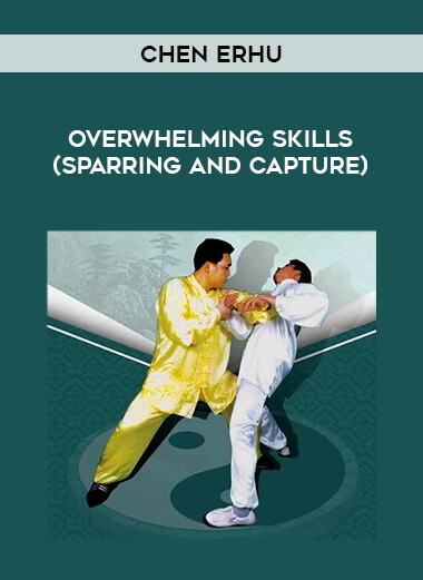 Chen Erhu - Overwhelming Skills (Sparring And Capture) download