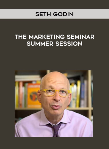 Seth Godin - The Marketing Seminar-Summer Session download
