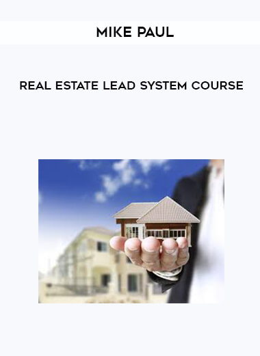 Mike Paul - Real Estate Lead System Course download