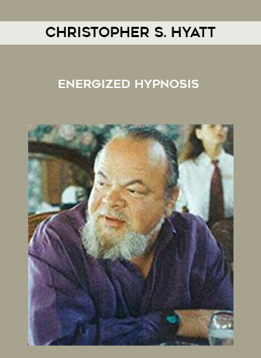 Christopher S. Hyatt - Energized Hypnosis download