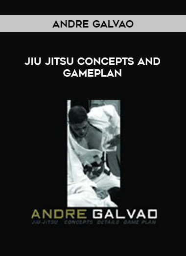 Andre Galvao - Jiu Jitsu Concepts and Gameplan download