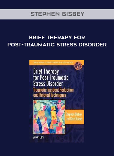 Stephen Bisbey - Brief Therapy for Post-traumatic Stress Disorder download