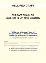 Well-Fed Craft - The Fast Track to Marketing-Writing Mastery download