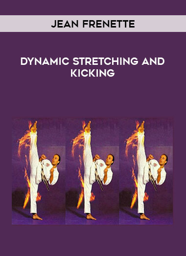 Jean Frenette - Dynamic Stretching and Kicking download