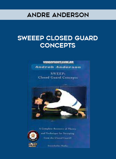 Andre Anderson - SWEEEP Closed Guard Concepts download