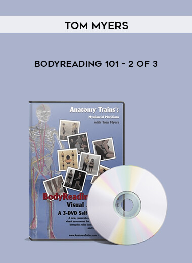 Tom Myers - Bodyreading 101 - 2 of 3 download