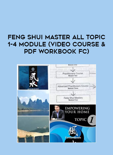 Feng Shui Master All Topic 1-4 Module (Video Course &PDF Workbook FC) download