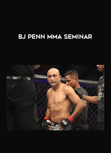 BJ Penn MMA Seminar download