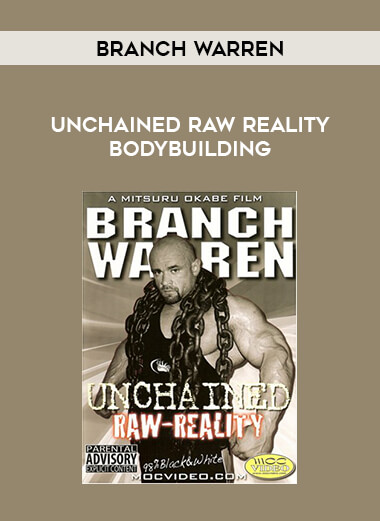 Branch Warren - Unchained Raw Reality Bodybuilding download