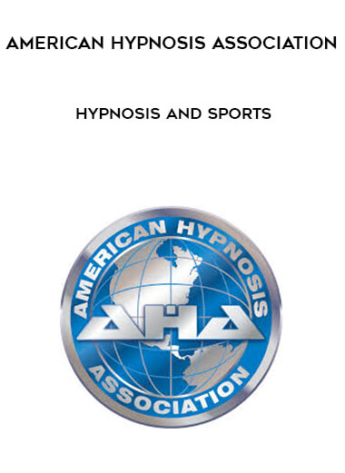 American Hypnosis Association - Hypnosis and Sports download