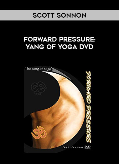 Scott Sonnon - Forward Pressure: Yang of Yoga DVD download