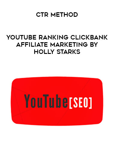 YouTube Ranking   Clickbank Affiliate Marketing by Holly Starks by CTR Method download