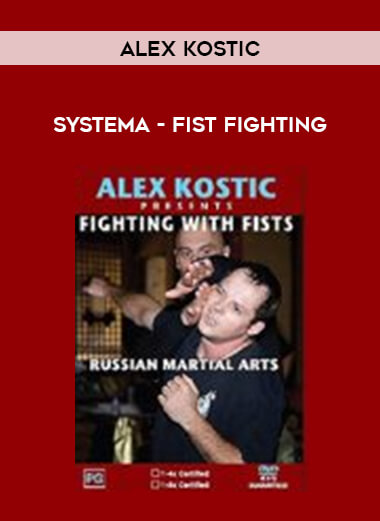 Systema - Fist Fighting - Alex Kostic download