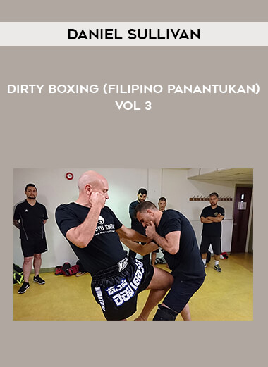 Daniel Sullivan - Dirty Boxing (Filipino Panantukan) Vol 3 download