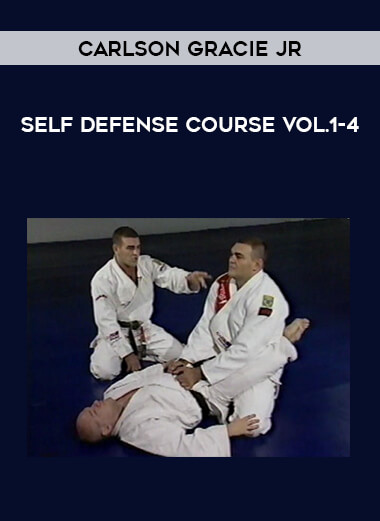 Carlson Gracie Jr - Self Defense course Vol.1-4 download