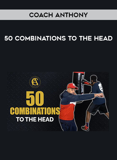 Coach Anthony - 50 Combinations to the Head download