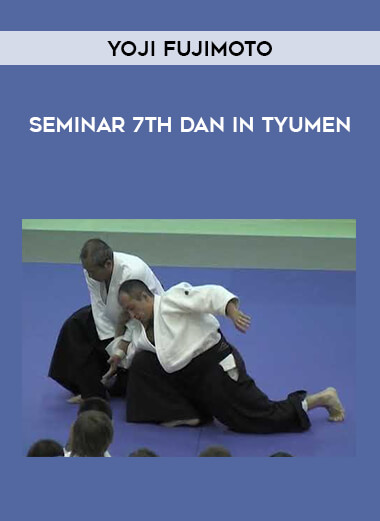 Yoji Fujimoto - Seminar 7th dan in Tyumen download